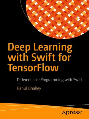 cover image of Deep Learning with Swift for TensorFlow
